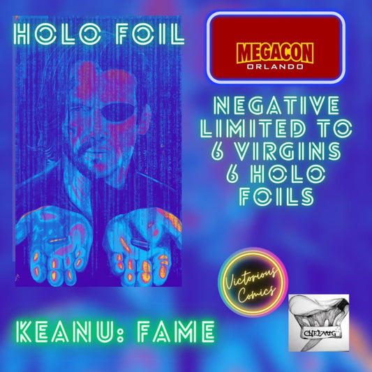 MEGACON 2025 KEANU REEVES: FAME #6 EXCLUSIVE NEGATIVE VIRGIN FOIL LIMITED TO 6 - Victorious Comics